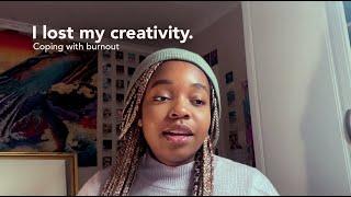 I lost my creativity. | Burnout as an Artist