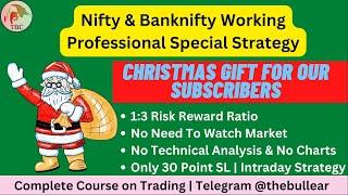Nifty and Banknifty Options Selling Strategy For Working Professionals | Christmas Gift For Members