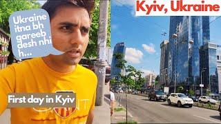 First Day in Kyiv(Keiv) | First impression | Ukraine Poor or Rich