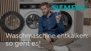 Waschmaschine entkalken leicht gemacht: So geht effektive Entkalkung | Siemens Waschmaschine