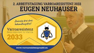 Eugen Neuhauser: Varroaresistenz-Zucht, 2. Arbeitstagung Varroaresistenz 2033 - Dresden