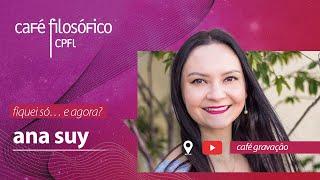 Fiquei só… e agora?, com Ana Suy, psicóloga e psicanalista #aovivo