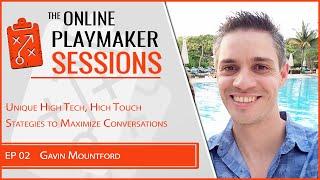 OPP02   Gavin Mountford   Unique High Touch Strategies to Maximize Conversions web