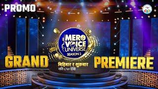 Mero Voice Universe Season 2 || Grand Premiere || Promo || Premiere's Tonight ||