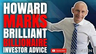 Howard Marks Billionaire Investor - Nigel Green deVere CEO Advice