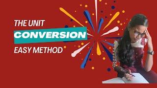 Easy Method of Unit Conversion