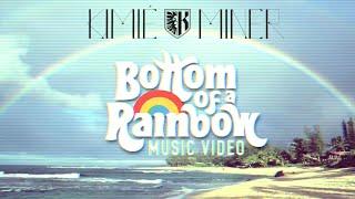 Kimié Miner - Bottom of a Rainbow (Official Music Video)