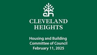 Cleveland Heights Housing and Building Committee February 11, 2025