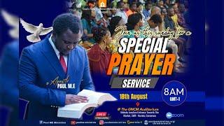 SPECIAL PRAYER SERVICE WITH APOSTLE PAUL M.E (18/08/2024)