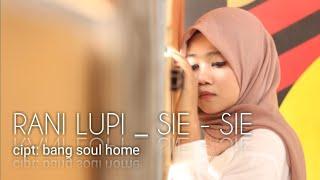 RANI LUPIANI _ SIE - SIE. Dangdut sasak terbaru akhir tahun. (Official musik video)