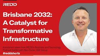 Brisbane 2032: A Catalyst for Transformative Infrastructure