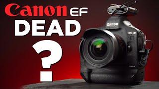 Is the CANON EF mount finally DEAD?