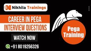 Pega Interview Questions and Answers | Career in Pega | Pega Training for Beginners and Experts.