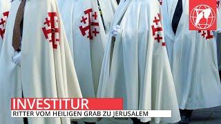 LIVE: Investiturgottesdienst der Ritter vom Heiligen Grab zu Jerusalem