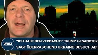 PUTINS KRIEG: "Ich habe den Verdacht!" Trump-Gesandter sagt überraschend seinen Ukraine-Besuch ab!