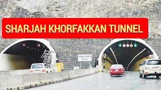 Sharjah Khorfakkan Tunnel || Tunnel drive