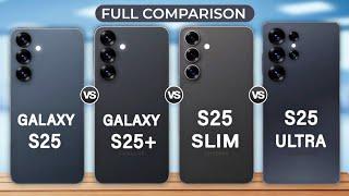 Samsung Galaxy S25 Ultra Vs Galaxy S25 Slim Vs Galaxy S25 Plus Vs Galaxy S25 Specs Review