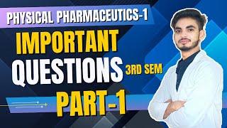 Part-1। Physical pharmaceutics 3rd semester important questions।Short & long Questions with Solution