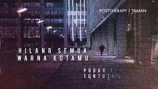 PostTherapy - TAMAN ( Official lyric video )