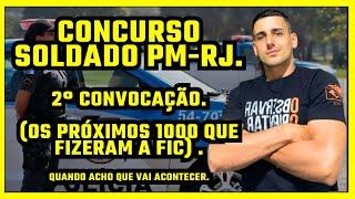 CONCURSO PM-RJ, 2° CONVOCAÇÃO, QUANDO ACHO QUE VAI ACONTECER.