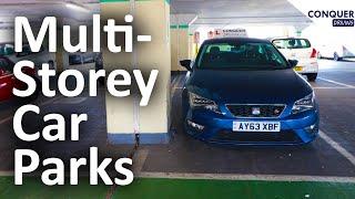 Multi-Storey Car Parks - Where to position and when to steer