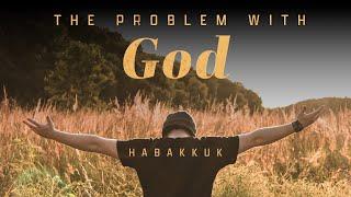 8.18.24 The Problem with God