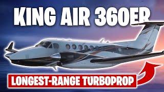 Inside $ 7.9 Million King Air 360ER  | The Longest-Range Turboprop