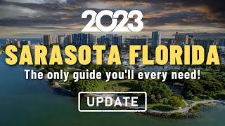 [2023] SARASOTA FLORIDA | A-to-Z Guide (What you need to know)