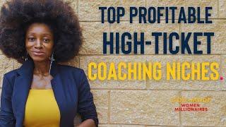 The Most Profitable High-Ticket Coaching Niches for 2025