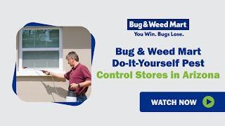 Bug & Weed Mart Do-It-Yourself Pest Control Stores in Arizona