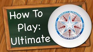 How to play Ultimate