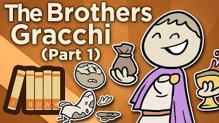 The Brothers Gracchi - How Republics Fall - Extra History - Part 1