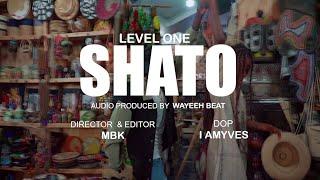 Shato _ Level One ( Official Music Video )