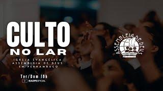 AO VIVO - CULTO NO LAR IEADPE 22/09/2024