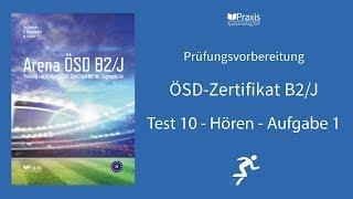 Arena ÖSD Β2/J | Test 10, Hören, Aufgabe 1 | Prüfungsvorbereitung ÖSD-Zertifikat B2 für Jugendliche