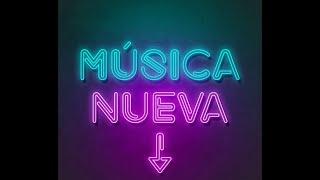 NUEVA MUSICA 2022 LO MAS SONADO OCTUBRE