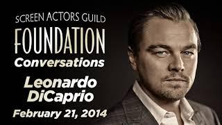 Leonardo DiCaprio Career Retrospective | SAG-AFTRA Foundation Conversations