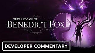 The Last Case of Benedict Fox - Official Extended Gameplay Trailer and Developer Commentary