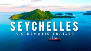 SEYCHELLES : The Most Beautiful Island on Earth | 4K Cinematic Travel Trailer