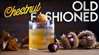 Chestnut Old Fashioned - The Perfect Fall Cocktail