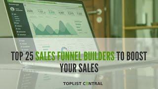 Top 25 Sales Funnel Builders to Boost Your Sales (Top 10 - October 2023)