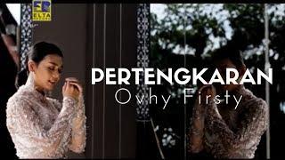 Ovhy Firsty - PERTENGKARAN [Official Music Video] Lagu Minang Terbaru 2020