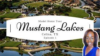 Discover the Beauty of Mustang Lakes | Celina , TX New Homes Tour