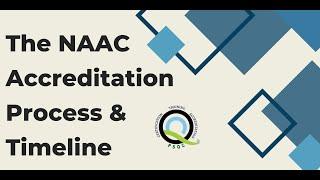 The NAAC Accreditation Process & Timeline