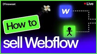 #62 - How to sell Webflow?