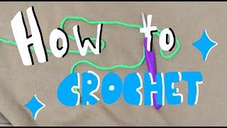 How to Crochet // Foundation Chain, Single Crochet and Double Crochet