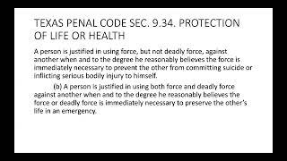 TEXAS PENAL CODE Sec.  9. 34  PROTECTION OF LIFE OR HEALTH