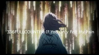 336FULLCOUNTER- If You Only Felt My Pain (PROD. BY Paryo)