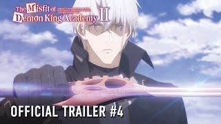 The Misfit of Demon King Academy | Official Trailer #4