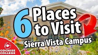 6 Places to Visit on the Sierra Vista Campus | Cochise College